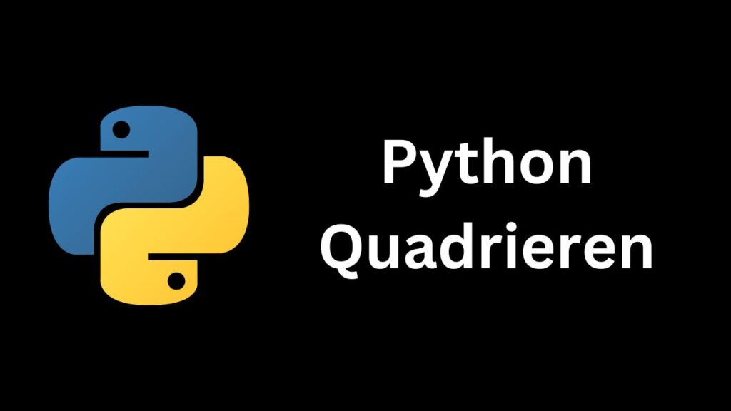 Python Quadrieren
